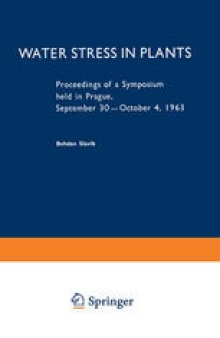 Water Stress in Plants: Proceedings of a Symposium held in Prague, September 30–October 4, 1963