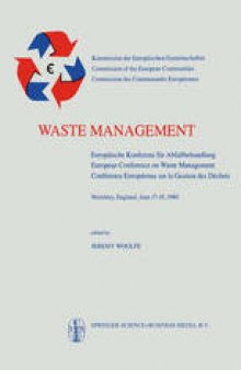Waste Management: Europäische Konferenz für Abfallbehandlung / European Conference on Waste Management / Conférence Européenne sur la Gestion des Déchets