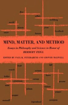 Mind, matter, and method: Essays in Philosophy and Science in Honor of Herbert Feigl