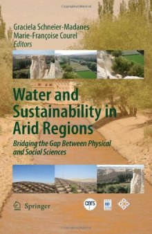 Water and Sustainability in Arid Regions: Bridging the Gap Between Physical and Social Sciences