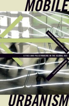 Mobile Urbanism: Cities and Policymaking in the Global Age