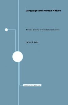 Language and Human Nature: Toward a Grammar of Interaction and Discourse