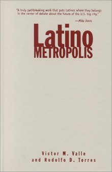 Latino Metropolis (Globalization and Community, V. 7)