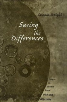 Saving the Differences: Essays on Themes from Truth and Objectivity
