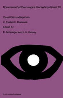 Visual Electrodiagnosis in Systemic Diseases: Proceedings of the 17th I.S.C.E.V. Symposium Erfurt, June 5–10, 1979