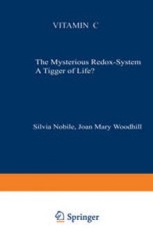 Vitamin C: The Mysterious Redox-System A Trigger of Life?