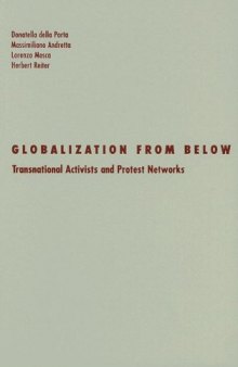Globalization from below : transnational activists and protest networks