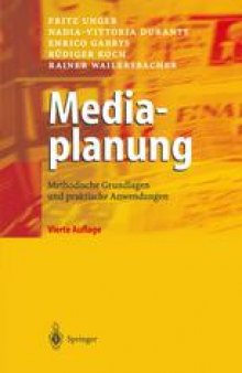Mediaplanung: Methodische Grundlagen und praktische Anwendungen