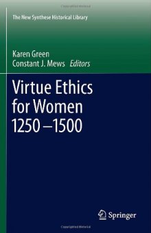 Virtue Ethics for Women 1250-1500