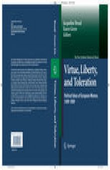 Virtue, Liberty, and Toleration: Political Ideas of European Women, 1400–1800
