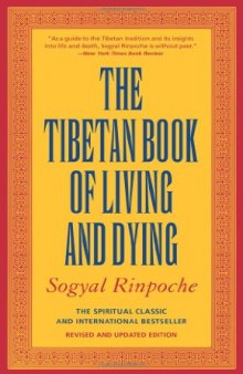 The Tibetan Book of Living and Dying (The Spiritual Classic & International Bestseller)  