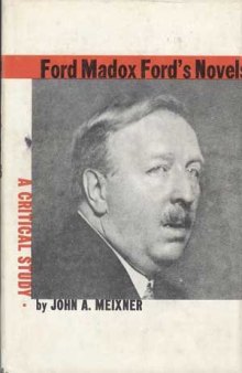 Ford Madox Ford's Novels: A Critical Study.