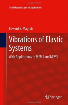 Vibrations of Elastic Systems: With Applications to MEMS and NEMS