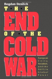 End of the Cold War: European Unity, Socialism, and the Shift in Global Power