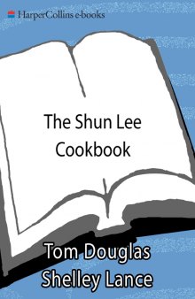 The Shun Lee Cookbook: Recipes From a Chinese Restaurant Dynasty