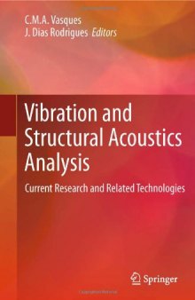 Vibration and Structural Acoustics Analysis: Current Research and Related Technologies