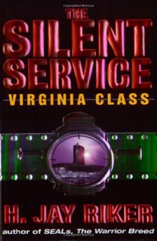 The Silent Service: Virginia Class  
