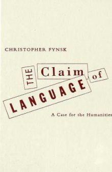 Claim Of Language: A Case For The Humanities