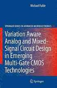 Variation aware analog and mixed-signal circuit design in emerging multi-gate CMOS technologies