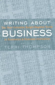Writing about business: the new Columbia Knight-Bagehot guide to economics and business journalism