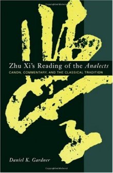 Zhu Xi's Reading of the Analects: Canon, Commentary and the Classical Tradition (Asian Studies)
