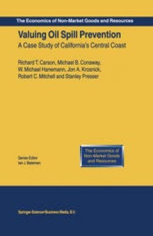 Valuing Oil Spill Prevention: A Case Study of California’s Central Coast