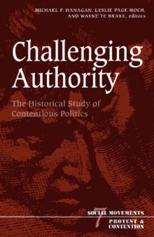 Challenging Authority: The Historical Study of Contentious Politics