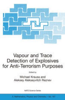 Vapour and Trace Detection of Explosives for Anti-Terrorism Purposes