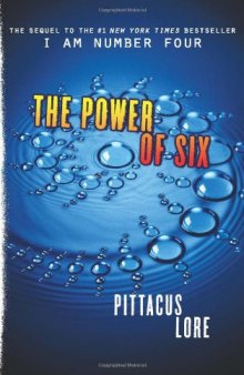 The Power of Six (Lorien Legacies)  