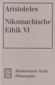 Nikomachische Ethik VI (Klostermann-Texte Philosophie)