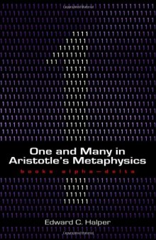 One and many in Aristotle's Metaphysics. / Books alpha-delta