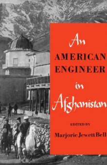 An American Engineer in Afghanistan. From the Letters and Notes of A. C. Jewett