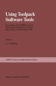 Using Toolpack Software Tools: Proceedings of the Ispra-Course held at the Joint Research Centre, Ispra, Italy, 17–21 November 1986