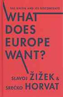 What does Europe want? : the Union and its discontents