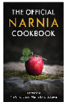 The Official Narnia Cookbook