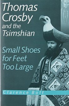 Thomas Crosby and the Tsimshian: Small Shoes for Feet Too Large