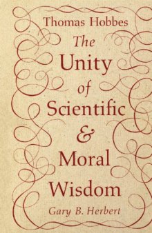 Thomas Hobbes: The Unity of Scientific and Moral Wisdom