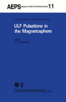ULF Pulsations in the Magnetosphere: Reviews from the Special Sessions on Geomagnetic Pulsations at XVII General Assembly of the International Union for Geodesy and Geophysics, Canberra, 1979, December
