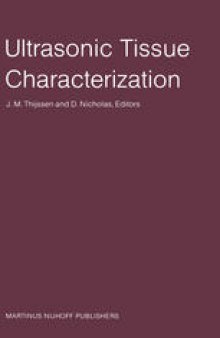 Ultrasonic Tissue Characterization: Proceedings of the Second European Communities Workshop 30 November – 2 December 1981, Nijmegen, The Netherlands