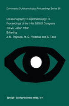 Ultrasonography in Ophthalmology 14: Proceedings of the 14th SIDUO Congress, Tokyo, Japan 1992