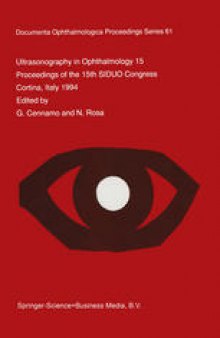 Ultrasonography in Ophthalmology XV: Proceedings of the 15th SIDUO Congress, Cortina, Italy 1994