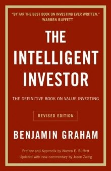 The Intelligent Investor: The Definitive Book On Value Investing, Revised Edition