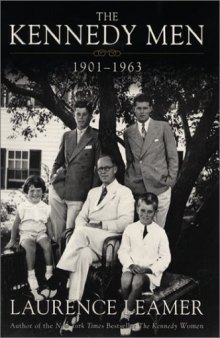 The Kennedy Men: 1901-1963: The Laws of the Father