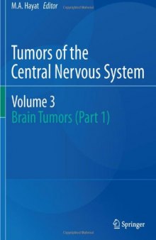 Tumors of the Central Nervous System, Volume 3: Brain Tumors (Part 1) 