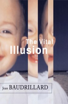 The vital illusion