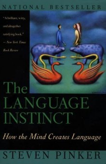 The Language Instinct: How the Mind Creates Language 