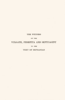 The witness of the Vulgate, Peshitta and Septuagint to the text of Zephaniah