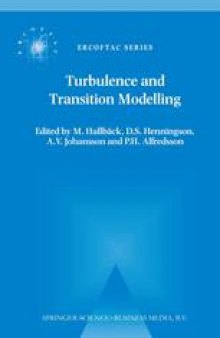 Turbulence and Transition Modelling: Lecture Notes from the ERCOFTAC/IUTAM Summerschool held in Stockholm, 12–20 June, 1995