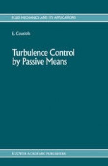 Turbulence Control by Passive Means: Proceedings of the 4th European Drag Reduction Meeting