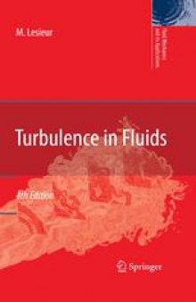 Turbulence in Fluids: Fourth Revised and Enlarged Edition